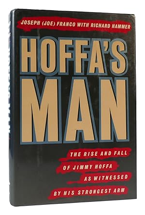 Seller image for HOFFA'S MAN The Rise and Fall of Jimmy Hoffa As Witnessed by His Strongest Arm for sale by Rare Book Cellar