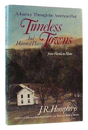 Seller image for TIMELESS TOWNS AND HAUNTED PLACES And Haunted Places : from Florida to Maine for sale by Rare Book Cellar