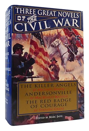Seller image for THREE GREAT NOVELS OF THE CIVIL WAR The Killer Angels, Andersonville, the Red Badge of Courage for sale by Rare Book Cellar