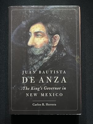Bild des Verkufers fr Juan Bautista de Anza: The King's Governor in New Mexico zum Verkauf von Liberty Book Store ABAA FABA IOBA