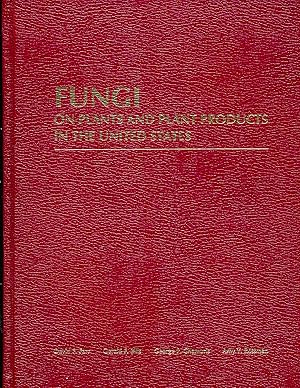 Seller image for Fungi on Plants and Plant Products in the United States (Contributions from the U.S National Fungus Collections, No. 5) for sale by Paradox Books USA