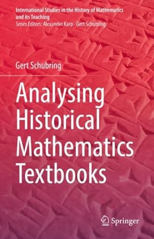 Seller image for Analysing Historical Mathematics Textbooks for sale by GreatBookPrices