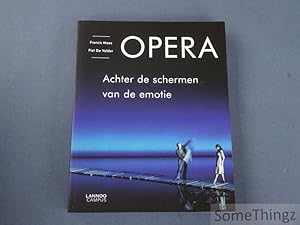 Seller image for Opera. Achter de schermen van de emotie. for sale by SomeThingz. Books etcetera.