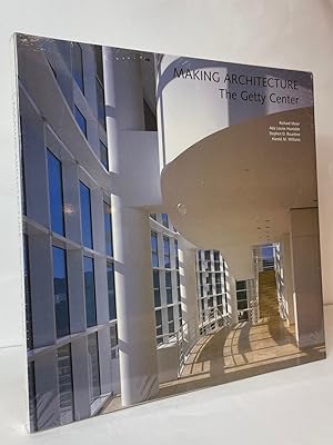 Seller image for Making Architecture: The Getty Centre for sale by Stephen Peterson, Bookseller