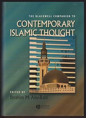 Image du vendeur pour THE BLACKWELL COMPANION TO CONTEMPORARY ISLAMIC THOUGHT mis en vente par Easton's Books, Inc.