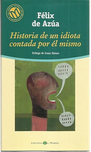 Historia de un idiota contada por él mismo