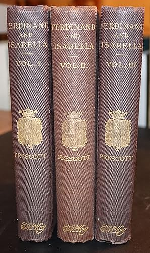 History of the reign of Ferdinand and Isabella, the Catholic. 3 Vol.