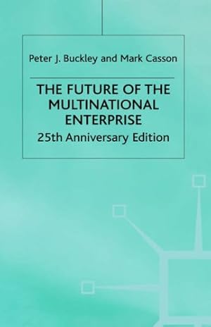 Imagen del vendedor de The Future of the Multinational Enterprise: 25th Anniversary Edition a la venta por WeBuyBooks