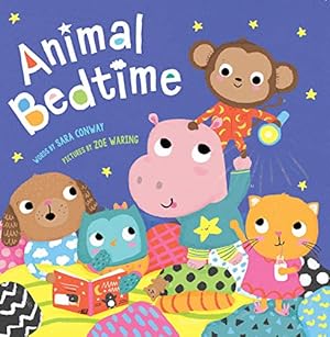 Immagine del venditore per Animal Bedtime-Help Children Establish an Easy Bedtime Routine as they Follow-Along with these Adorable Animal Friends (Animal Time) venduto da Reliant Bookstore