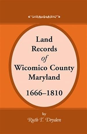 Bild des Verkufers fr Land Records Wicomico County, Maryland, 1666-1810 zum Verkauf von GreatBookPrices