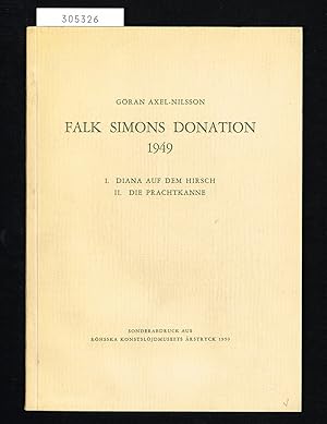 Bild des Verkufers fr Falk Simons Donation 1949. I. Diana auf dem Hirsch. II. Die Prachtkanne. zum Verkauf von Hatt Rare Books ILAB & CINOA