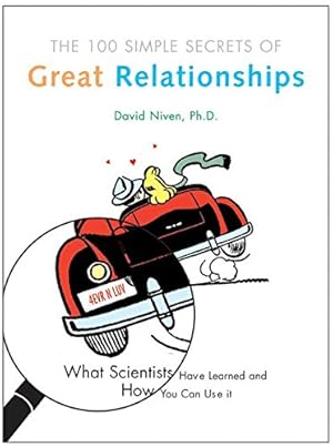 Seller image for 100 Simple Secrets of Great Relationships: What Scientists Have Learned and How You Can Use It for sale by Reliant Bookstore