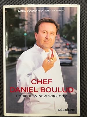 Bild des Verkufers fr Chef Daniel Boulud: Cooking in New York City zum Verkauf von The Groaning Board