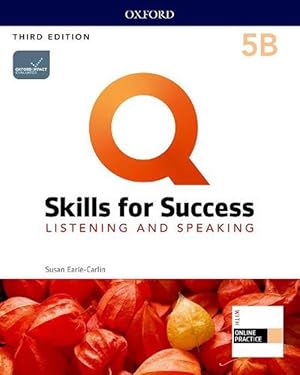 Seller image for Q: Skills for Success: Level 5: Listening and Speaking Split Student Book B with iQ Online Practice (Hybrid) for sale by Grand Eagle Retail