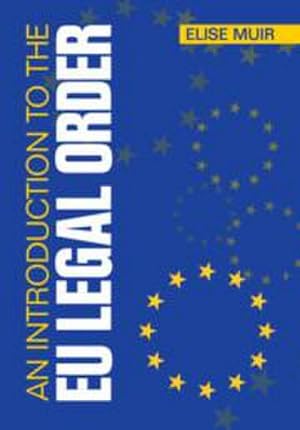 Bild des Verkufers fr An Introduction to the Eu Legal Order zum Verkauf von AHA-BUCH GmbH