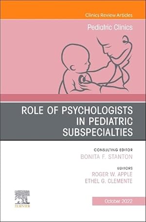 Bild des Verkufers fr Role of Psychologists in Pediatric Subspecialties, An Issue of Pediatric Clinics of North America (Hardcover) zum Verkauf von CitiRetail