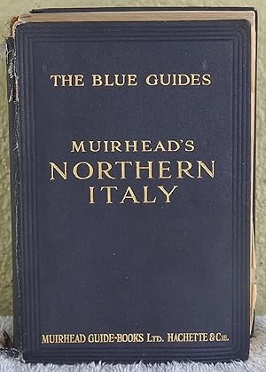 Bild des Verkufers fr Northern Italy from the Alps to Rome - Muirhead's Northern Italy (The Blue Guides) zum Verkauf von Argyl Houser, Bookseller