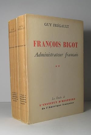 François Bigot, administrateur français. 2 Volumes