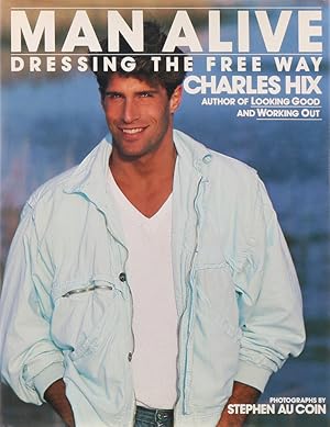 Bild des Verkufers fr Man Alive! Dressing the Free Way. zum Verkauf von Antiquariat Held