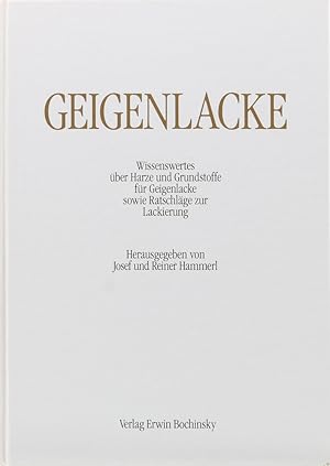 Geigenlacke. Wissenswertes über Harze und Grundstoffe für Geigenlacke sowie Ratschläge zur Lackie...