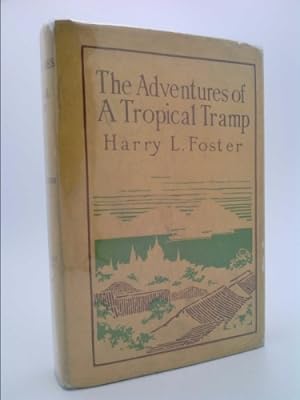 Imagen del vendedor de A adventures of a tropical tramp. With illustrations from photographs by the author. a la venta por ThriftBooksVintage
