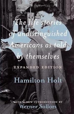 Imagen del vendedor de Life Stories of Undistinguished Americans As Told by Themselves a la venta por GreatBookPricesUK