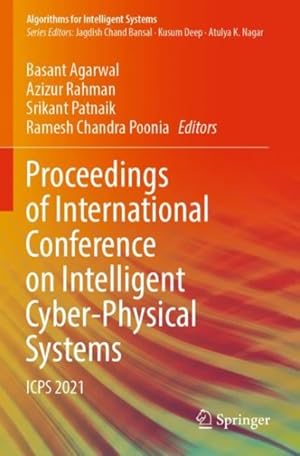 Seller image for Proceedings of International Conference on Intelligent Cyber-Physical Systems: Icps 2021 for sale by GreatBookPrices
