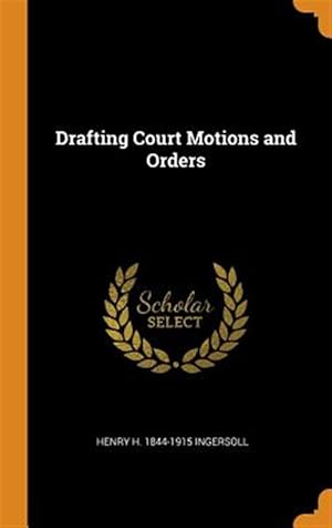 Imagen del vendedor de Drafting Court Motions and Orders a la venta por GreatBookPricesUK