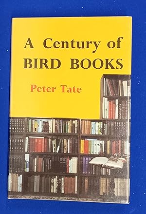 Seller image for A Century of Bird Books. for sale by Wykeham Books