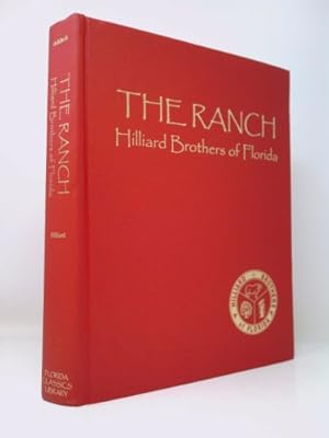 Bild des Verkufers fr The Ranch: Hilliard Brothers of Florida zum Verkauf von ThriftBooksVintage