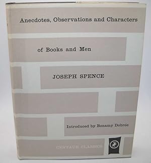 Bild des Verkufers fr Anecdotes, Observations and Characters of Books and Men Collected from the Conversation of Mr. Pope and other Eminent Persons of His Time by the Reverend Joseph Spence (Centaur Classics) zum Verkauf von Easy Chair Books