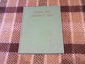 Seller image for Under The Chestnut Tree for sale by M & P BOOKS   PBFA MEMBER