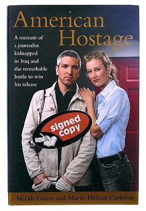 Seller image for American Hostage: A Memoir of a Journalist Kidnapped in Iraq and the Remarkable Battle to Win His Release for sale by Black Falcon Books