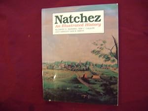 Imagen del vendedor de Natchez. An Illustrated HIstory. a la venta por BookMine