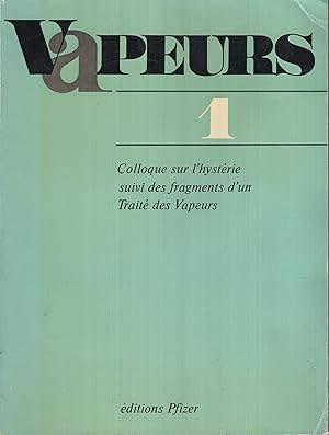 Imagen del vendedor de Colloque sur l'hystrie : [Paris, 18 mai 1973] ; [sous la direction de] Yves Plicier, . (Suivi des fragments d'un) Trait des vapeurs dans les deux sexes : 1763 a la venta por PRISCA