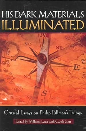 Imagen del vendedor de His Dark Materials Illuminated : Critical Essays On Philip Pullman's Trilogy a la venta por GreatBookPricesUK