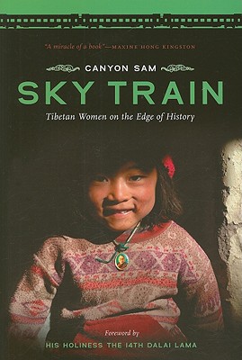 Seller image for Sky Train: Tibetan Women on the Edge of History (Paperback or Softback) for sale by BargainBookStores