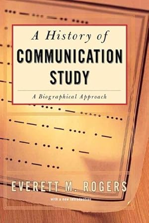 Imagen del vendedor de History of Communication Study : A Biographical Approach a la venta por GreatBookPricesUK