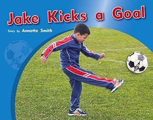 Seller image for Jake Kicks a Goal PM Photo Stories Red Levels 3,4,5: 7 for sale by WeBuyBooks