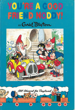 Seller image for You're a Good Friend Noddy. for sale by Eaglestones