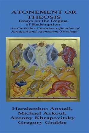 Bild des Verkufers fr Dogma of Redemption : Atonement or Theosis zum Verkauf von GreatBookPricesUK