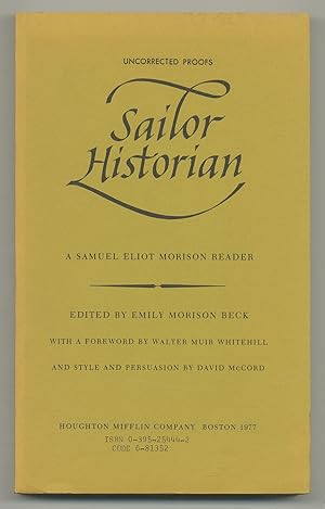 Bild des Verkufers fr Sailor Historian: A Samuel Eliot Morison Reader zum Verkauf von Between the Covers-Rare Books, Inc. ABAA