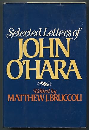 Seller image for Selected Letters of John O'Hara for sale by Between the Covers-Rare Books, Inc. ABAA
