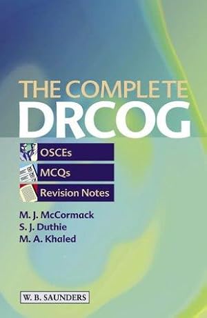 Seller image for The Complete DRCOG: OSCEs, MCQs and Revision Notes (DRCOG Study Guides) for sale by WeBuyBooks