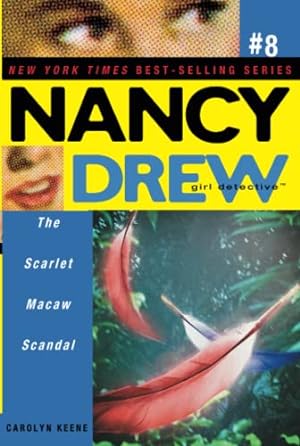 Seller image for The Scarlet Macaw Scandal (Nancy Drew: All New Girl Detective #8) for sale by Reliant Bookstore