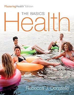 Seller image for Health: The Basics, The Mastering Health Edition for sale by WeBuyBooks