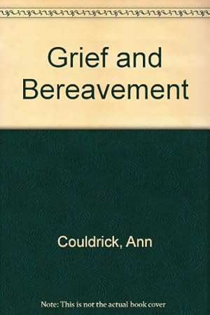 Seller image for Grief and Bereavement for sale by WeBuyBooks