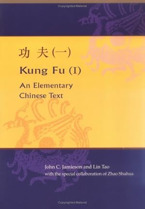 Imagen del vendedor de Kung Fu (I): En Elementary Chinese Text: Student Exercise Manual a la venta por WeBuyBooks