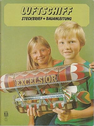 Luftschiffe : Steckbrief + Bauanleitung. Excelsior.