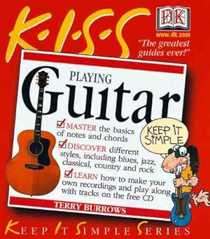 Seller image for KISS GUIDE TO PLAYING GUITAR for sale by Reliant Bookstore